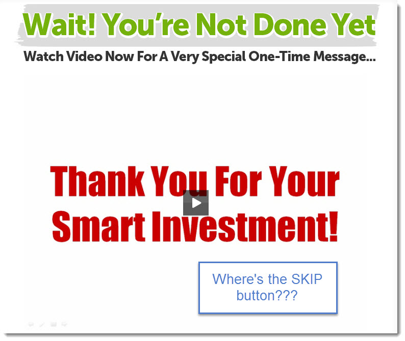 unskippable upsells